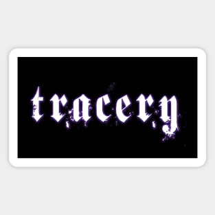tracery Magnet